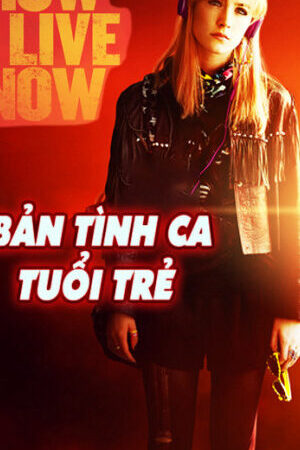 Xem phim Bản Tình Ca Tuổi Trẻ  - How I Live Now (2013)