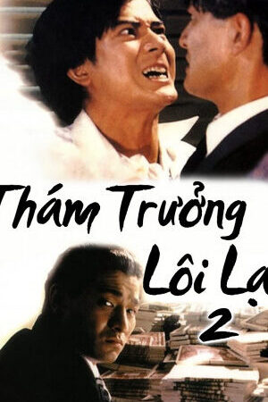 Tập full Thám Trưởng Lôi Lạc 2 - Lee Rock 2 (1991)-Lee Rock 2