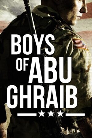 Tập full Nhà Tù Abu Ghraib - Boys of Abu Ghraib (2014)-Boys of Abu Ghraib