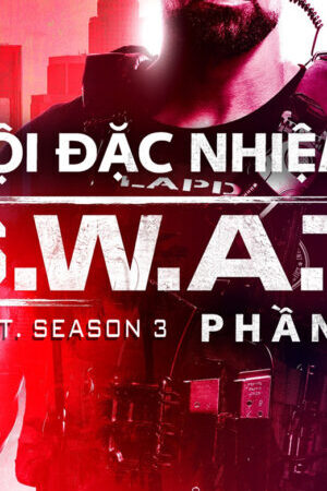 Tập 20 Đội Đặc Nhiệm SWAT ( 3) - SWAT (Season 3) (2019)-SWAT (Season 3)