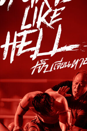 Tập 1 Nỗi đau Muay Thái - Hurts Like Hell (2022)-Hurts Like Hell