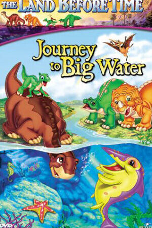 Tập full Vùng đất thời tiền sử IX Du hành đến Hồ Nước Lớn - The Land Before Time IX Journey to Big Water (2002)-The Land Before Time IX Journey to Big Water