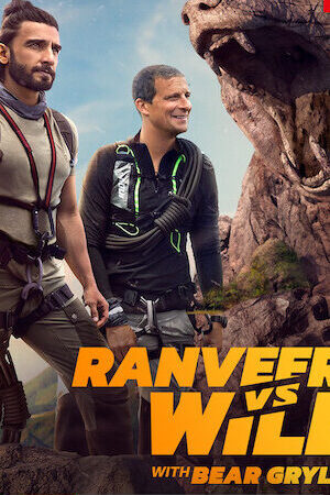 Tập full Ranveer và Bear Grylls đối đầu với thiên nhiên - Ranveer vs Wild with Bear Grylls (2022)-Ranveer vs Wild with Bear Grylls