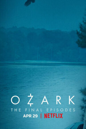 Xem phim Góc Tối Đồng Tiền ( 4)  - Ozark (Season 4) (2022)