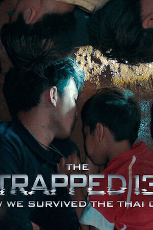 Xem phim 13 người sống sót Cuộc giải cứu trong hang ở Thái Lan  - The Trapped 13 How We Survived The Thai Cave (2022)