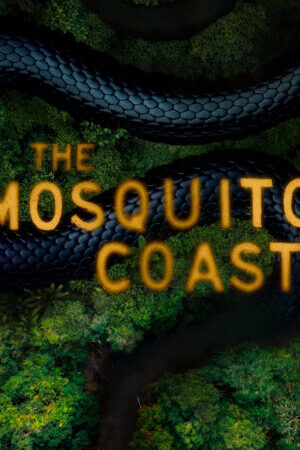 Tập 2 Bờ Biển Mosquito ( 1) - The Mosquito Coast (Season 1) (2021)-The Mosquito Coast (Season 1)