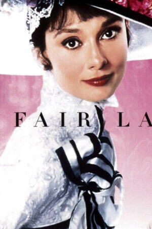 Tập full Yểu Điệu Thục Nữ - My Fair Lady (1964)-My Fair Lady