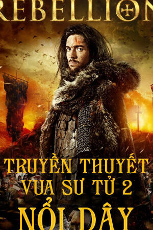 Tập full Truyền Thuyết Vua Sư Tử 2 Nổi Dậy - Richard The Lionheart Rebellion (2015)-Richard The Lionheart Rebellion