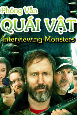 Tập full Phỏng Vấn Quái Vật - Interviewing Monsters (2019)-Interviewing Monsters