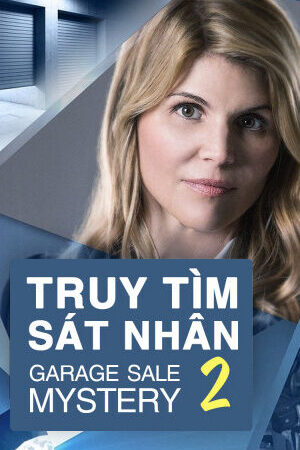 Tập full Truy Tìm Sát Nhân 2 - Garage Sale Mystery 2 (2014)-Garage Sale Mystery 2