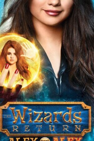 Tập 1 The Wizards Return Alex vs Alex - The Wizards Return Alex vs Alex (2013)-The Wizards Return Alex vs Alex