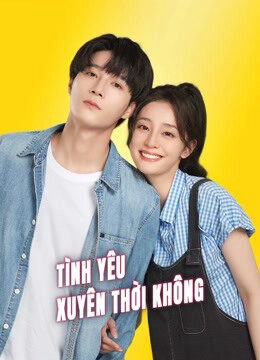 Tập 1 Tình Yêu Xuyên Thời Không - Love Unexpected (2022)-Love Unexpected