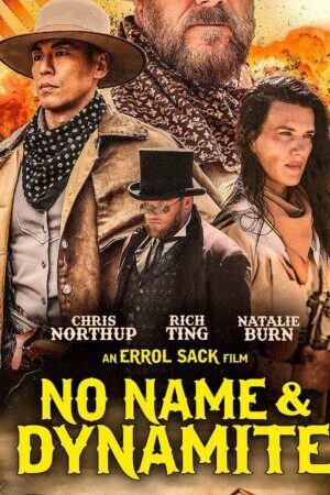 Tập full Bộ Đôi Săn Tiền Thưởng - No Name and Dynamite (2022)-No Name and Dynamite