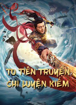 Tập full Tu Tiên Truyện Chi Luyện Kiếm - Blade of Flame (2021)-Blade of Flame