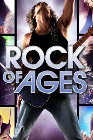 Tập full Kỷ Nguyên Rock - Rock of Ages (2012)-Rock of Ages