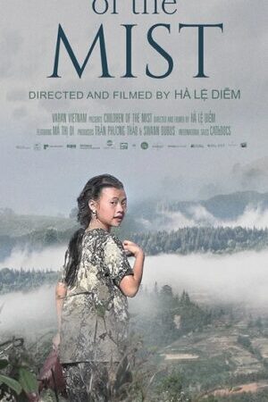 Xem phim Những Đứa Trẻ Trong Sương  - Children Of The Mist (2021)