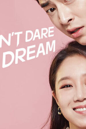 Tập 22 Bộ Đôi Đài Truyền Hình - Dont Dare to Dream (2016)-Dont Dare to Dream