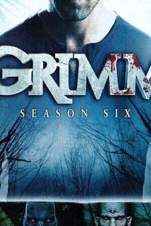 Tập 7 Anh Em Nhà Grimm ( 6) - Grimm (Season 6) (2017)-Grimm (Season 6)