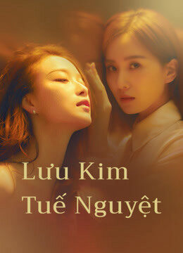 Tập 34 Lưu Kim Tuế Nguyệt - My Best Friend’s Story (2020)-My Best Friend’s Story