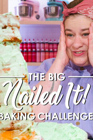 Tập 07 Dễ như ăn bánh Thử thách siêu cấp - The Big Nailed It Baking Challenge (2024)-The Big Nailed It Baking Challenge