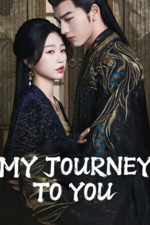 Tập 11 Vân Chi Vũ - My Journey To You (2023)-My Journey To You