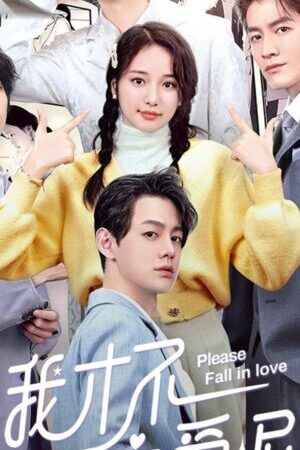 Tập 08 Còn Lâu Mới Thèm Yêu Đương - Please Fall In Love (2023)-Please Fall In Love