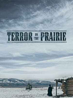 Tập full Thảo Nguyên Đẫm Máu - Terror on the Prairie (2022)-Terror on the Prairie