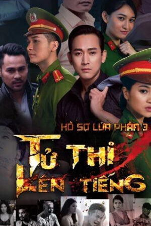 Tập 01 Hồ Sơ Lửa 3 Khi Tử Thi Lên Tiếng - Hồ Sơ Lửa 3 Khi Tử Thi Lên Tiếng (2017)-Hồ Sơ Lửa 3 Khi Tử Thi Lên Tiếng