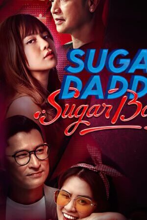 Tập 2 Bố Đường Con Nuôi - Sugar Daddy vs Sugar Baby (2020)-Sugar Daddy vs Sugar Baby