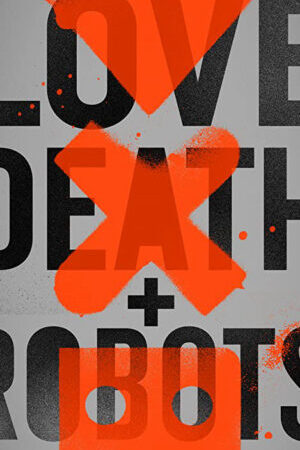 Tập 14 Love Death Robots ( 1) - Love Death Robots (Season 1) (2019)-Love Death Robots (Season 1)