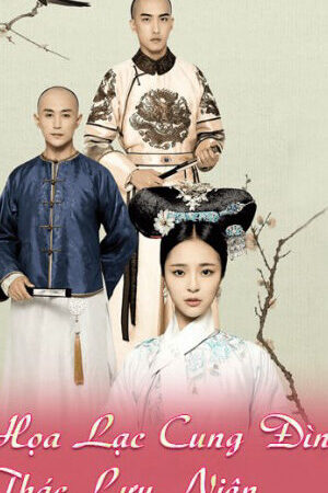 Tập 28 Họa Lạc Cung Đình Thác Lưu Niên - Love In The Imperial Palace (2017)-Love In The Imperial Palace