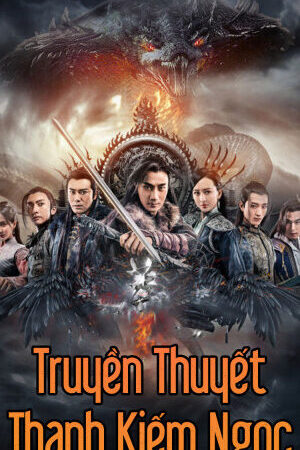 Tập 3 Truyền Thuyết Thanh Kiếm Ngọc - The Legend Of Jade Sword (2017)-The Legend Of Jade Sword