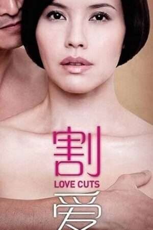 Tập full Từ Bỏ Điều Thân Thương - Love Cuts (2010)-Love Cuts