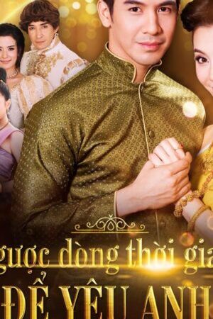 Tập 02 Ngược Dòng Thời Gian Để Yêu Anh - Love Destiny (2018)-Love Destiny