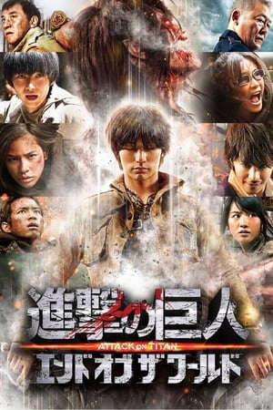 Tập full Đại Chiến Titan 2 Tận Thế - Attack On Titan 2 Of The World (2015)-Attack On Titan 2 Of The World