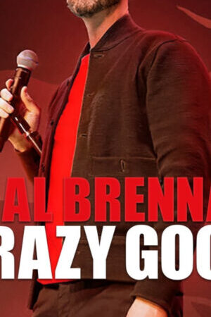 Tập full Neal Brennan Tốt điên cuồng - Neal Brennan Crazy Good (2024)-Neal Brennan Crazy Good