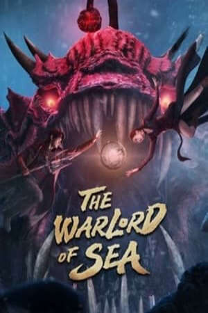 Tập full Đạp Sóng Rẽ Gió - The Warlord Of The Sea (2021)-The Warlord Of The Sea