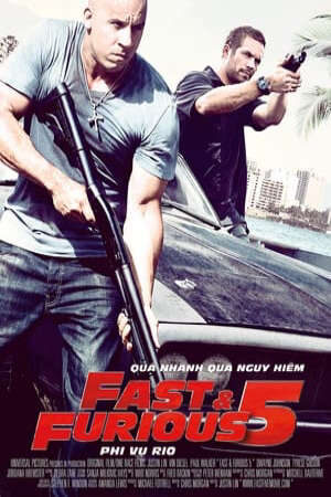 Xem phim Quá Nhanh Quá Nguy Hiểm 5  - Fast Five (2011)