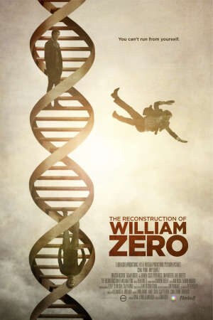 Tập full Tái Cấu Trúc - The Reconstruction of William Zero (2015)-The Reconstruction of William Zero