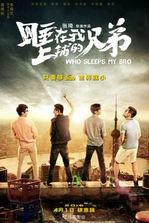 Tập full Người Anh Em Giường Trên - Who Sleeps My Bro (2016)-Who Sleeps My Bro