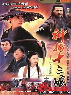 Tập 16 Thập Tam Nương - The Outlaw Hunter (2002)-The Outlaw Hunter