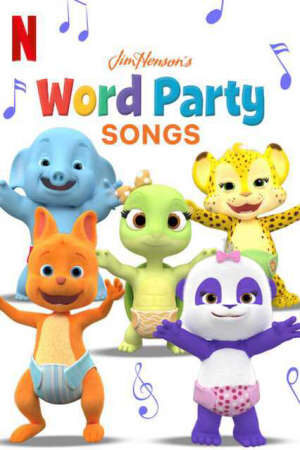 Tập 5 Giúp bé học từ vựng Bài hát - Word Party Songs (2019)-Word Party Songs