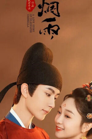 Tập 3 Nhất Tán Yên Vũ - A Love Story of Oiled Paper Umbrella (2024)-A Love Story of Oiled Paper Umbrella