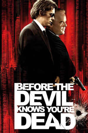 Xem phim Cái Chết Được Báo Trước  - Before the Devil Knows Youre Dead (2006)