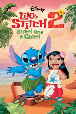 Tập 1 Lilo Và Stitch 2 Phép Màu Yêu Thương - Lilo Stitch 2 Stitch Has a Glitch (2004)-Lilo Stitch 2 Stitch Has a Glitch