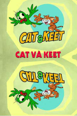 Tập 58 Cat Và Keet - Cat Và Keet (2014)-Cat Và Keet