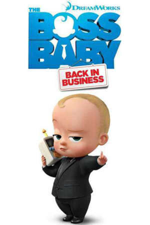 Tập 3 Nhóc trùm Đi làm lại (Phần 2) - The Boss Baby Back in Business (Season 2) (2017)-The Boss Baby Back in Business (Season 2)