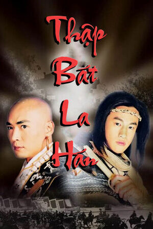 Tập 42 Thập Bát La Hán - Eighteen Arhats Of Shaolin Temple (2003)-Eighteen Arhats Of Shaolin Temple