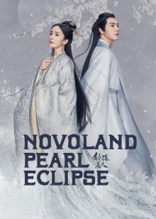 Tập 44 Hộc Châu Phu Nhân - Novoland Pearl Eclipse (2021)-Novoland Pearl Eclipse