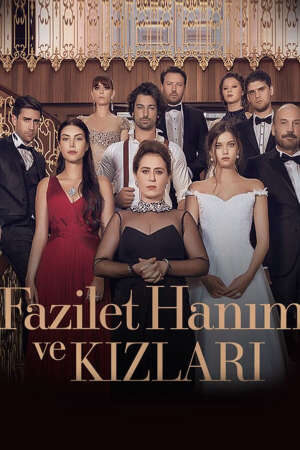 Xem phim Fazilet Và Những Cô Con Gái ( 2)  - Fazilet Hanim ve Kizlari (Season 2) (2017)